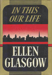 Ellen Glasgow  In This Our Life