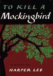 Harper Lee  To Kill a Mockingbird
