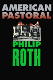 Philip Roth  American Pastoral