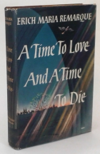 Erich Maria Remarque A Time To Love and a Time To Die 