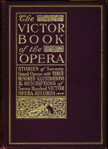  The Victor Book of the Opera: Stories of 70 Grand Operas 